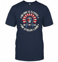 No One Is Illegal On Stolen Land Indigenous Immigrant Men's T-Shirt