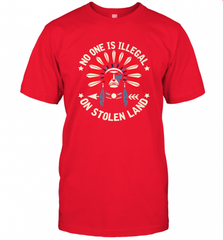 No One Is Illegal On Stolen Land Indigenous Immigrant Men's T-Shirt Men's T-Shirt - HHHstores