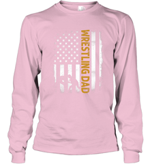 Wrestling Dad Tshirt American Flag 4th Of July Fathers Day Long Sleeve T-Shirt Long Sleeve T-Shirt - HHHstores