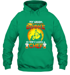 Womens My Broom Broke So Now I Become A Chef Halloween Witch Hooded Sweatshirt Hooded Sweatshirt - HHHstores