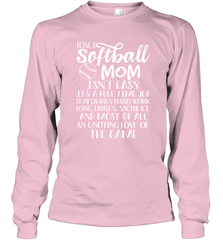 Being A Softball Mom Isnt Easy Long Sleeve T-Shirt Long Sleeve T-Shirt - HHHstores