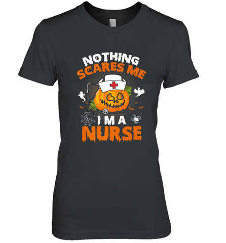 Nurse Halloween Gifts Nothing Scares Me I Am A Nurse Women's Premium T-Shirt Women's Premium T-Shirt / Black / XS Women's Premium T-Shirt - HHHstores