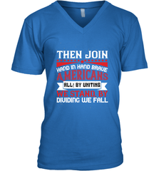 Then join hand in hand, brave Americans all! By uniting we stand, by dividing we fall 01 Men's V-Neck Men's V-Neck - HHHstores