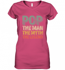 Pop The Man The Myth The Legend Father's Day Women's V-Neck T-Shirt Women's V-Neck T-Shirt - HHHstores