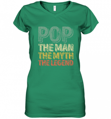 Pop The Man The Myth The Legend Father's Day Women's V-Neck T-Shirt Women's V-Neck T-Shirt - HHHstores