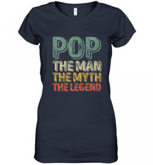 Pop The Man The Myth The Legend Father's Day Women's V-Neck T-Shirt Women's V-Neck T-Shirt - HHHstores