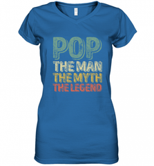 Pop The Man The Myth The Legend Father's Day Women's V-Neck T-Shirt Women's V-Neck T-Shirt - HHHstores