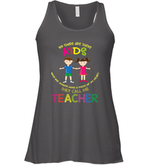 They Call Me Teacher School Kids Fun Appreciation Women's Racerback Tank Women's Racerback Tank - HHHstores