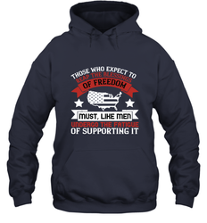 Those who expect to reap the blessings of freedom, must, like men, undergo the fatigue of supporting it 01 Hooded Sweatshirt