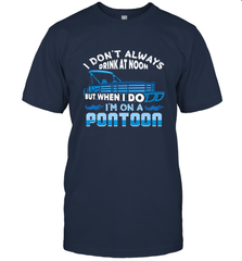 I Don't Always Drink At Noon But When I Do I'm On A Pontoon Men's T-Shirt Men's T-Shirt - HHHstores