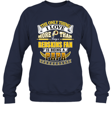 NFL The Only Thing I Love More Than Being A Washington Redskins Fan Is Being A Papa Football Crewneck Sweatshirt
