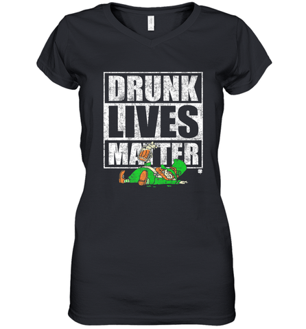 Drunk Lives Matter Leprechaun St Patricks Day Women's V-Neck T-Shirt Women's V-Neck T-Shirt / Black / S Women's V-Neck T-Shirt - HHHstores