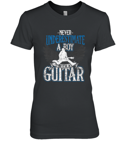 Guitarist Men Boys  Never Underestimate A Boy With A Guitar Women's Premium T-Shirt Women's Premium T-Shirt / Black / XS Women's Premium T-Shirt - HHHstores
