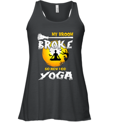 My Broom Broke So Now I Go Yoga Funny Halloween Costume Gift Women's Racerback Tank