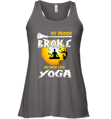 My Broom Broke So Now I Go Yoga Funny Halloween Costume Gift Women's Racerback Tank Women's Racerback Tank - HHHstores