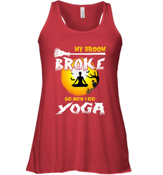 My Broom Broke So Now I Go Yoga Funny Halloween Costume Gift Women's Racerback Tank