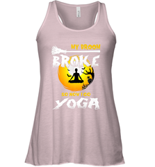 My Broom Broke So Now I Go Yoga Funny Halloween Costume Gift Women's Racerback Tank Women's Racerback Tank - HHHstores