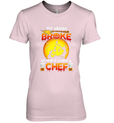 Womens My Broom Broke So Now I Become A Chef Halloween Witch Women's Premium T-Shirt Women's Premium T-Shirt - HHHstores