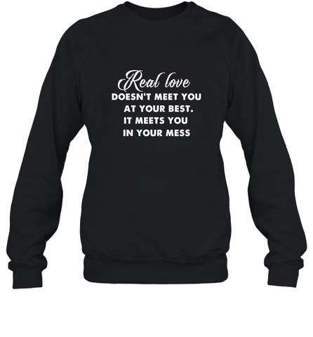 Real love funny quotes for valentine Crewneck Sweatshirt Crewneck Sweatshirt / Black / S Crewneck Sweatshirt - HHHstores