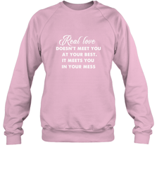 Real love funny quotes for valentine Crewneck Sweatshirt Crewneck Sweatshirt - HHHstores