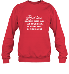 Real love funny quotes for valentine Crewneck Sweatshirt Crewneck Sweatshirt - HHHstores