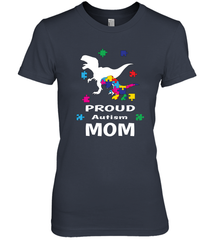 Proud Autism Mom T Rex Dinosaur Autism Awareness Women's Premium T-Shirt Women's Premium T-Shirt - HHHstores