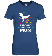Proud Autism Mom T Rex Dinosaur Autism Awareness Women's Premium T-Shirt Women's Premium T-Shirt - HHHstores