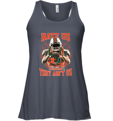 Miami Hurricanes Hate Us Cause They Ain'T Us T Shirt Women's Racerback Tank Women's Racerback Tank - HHHstores