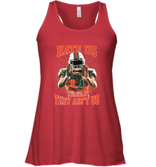 Miami Hurricanes Hate Us Cause They Ain'T Us T Shirt Women's Racerback Tank Women's Racerback Tank - HHHstores