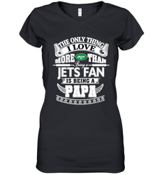 NFL The Only Thing I Love More Than Being A New York Jets Fan Is Being A Papa Football Women's V-Neck T-Shirt