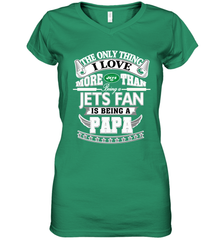 NFL The Only Thing I Love More Than Being A New York Jets Fan Is Being A Papa Football Women's V-Neck T-Shirt Women's V-Neck T-Shirt - HHHstores