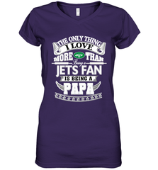NFL The Only Thing I Love More Than Being A New York Jets Fan Is Being A Papa Football Women's V-Neck T-Shirt Women's V-Neck T-Shirt - HHHstores