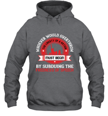 Whoever would overthrow the liberty of a nation must begin by subduing the freeness of speech 01 Hooded Sweatshirt Hooded Sweatshirt - HHHstores