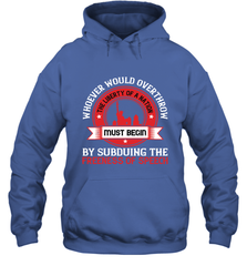 Whoever would overthrow the liberty of a nation must begin by subduing the freeness of speech 01 Hooded Sweatshirt Hooded Sweatshirt - HHHstores