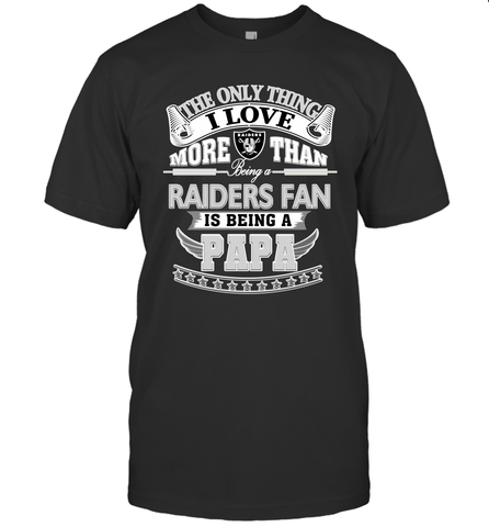 NFL The Only Thing I Love More Than Being A Oakland Raiders Fan Is Being A Papa Football Men's T-Shirt Men's T-Shirt / Black / S Men's T-Shirt - HHHstores