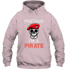 Pretend I'm A Pirate Tee Funny Halloween Party Costume Gift Hooded Sweatshirt Hooded Sweatshirt - HHHstores