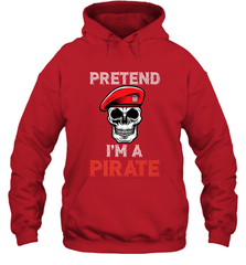 Pretend I'm A Pirate Tee Funny Halloween Party Costume Gift Hooded Sweatshirt Hooded Sweatshirt - HHHstores