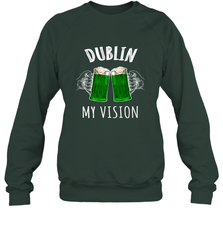Dublin My Vision St Patrick's Day Crewneck Sweatshirt Crewneck Sweatshirt - HHHstores