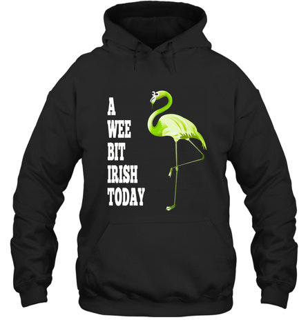 A Wee Bit Irish Today Flamingo St. Patrick's Day Hooded Sweatshirt Hooded Sweatshirt / Black / S Hooded Sweatshirt - HHHstores