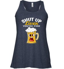 Shut Up Liver You're Fine Funny Saying St. Patrick's Day Women's Racerback Tank Women's Racerback Tank - HHHstores