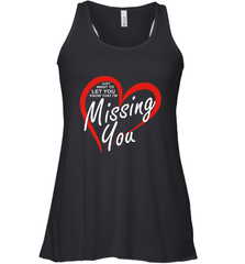 Lover Love Quote Just Want to Let You Know I'm Missing You Women's Racerback Tank Women's Racerback Tank - HHHstores