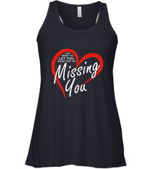 Lover Love Quote Just Want to Let You Know I'm Missing You Women's Racerback Tank Women's Racerback Tank - HHHstores