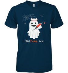 I will Poke You Halloween Funny Nurse Smiling Ghost Gift Men's Premium T-Shirt Men's Premium T-Shirt - HHHstores