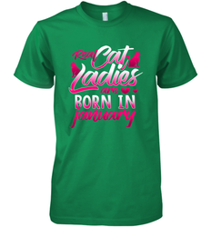 Cat Lady Born In January Cat Lover Birthday Gift For Men's Premium T-Shirt