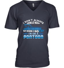 I Don't Always Drink At Noon But When I Do I'm On A Pontoon Men's V-Neck Men's V-Neck - HHHstores