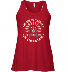No One Is Illegal On Stolen Land Indigenous Immigrant Women's Racerback Tank