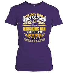 NFL The Only Thing I Love More Than Being A Washington Redskins Fan Is Being A Papa Football Women's T-Shirt Women's T-Shirt - HHHstores