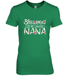 Be Called Nana Women's Premium T-Shirt