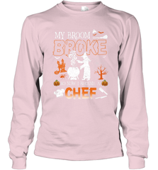 My Broom Broke So Now I Became A Chef Halloween Funny Long Sleeve T-Shirt Long Sleeve T-Shirt - HHHstores