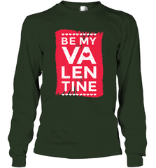 Be My Valentine Cute Quote Long Sleeve T-Shirt Long Sleeve T-Shirt - HHHstores
